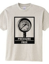 PRESSURE FREE