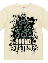 SOUNDSYSTEM? R