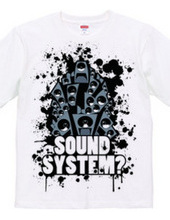 SOUNDSYSTEM? R