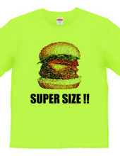 SUPERSIZE!!