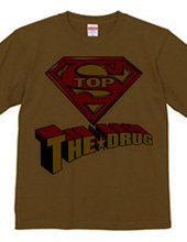 STOP THE DRUG - Super Man Ver 