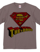 STOP THE DRUG - Super Man Ver 