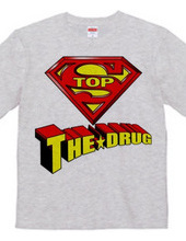 STOP THE DRUG - Super Man Ver 