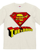 STOP THE DRUG - Super Man Ver 