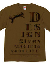 Design gives magic to your life