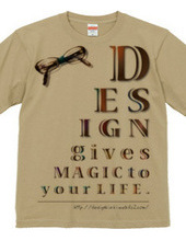 Design gives magic to your life