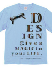 Design gives magic to your life