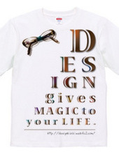 Design gives magic to your life