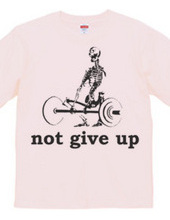 not give up -重量上げ-