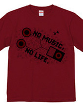 NO MUSIC, NO LIFE.