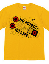 NO MUSIC, NO LIFE.