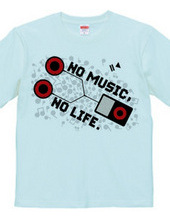 NO MUSIC, NO LIFE.