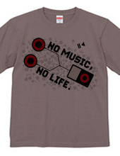 NO MUSIC, NO LIFE.