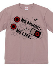 NO MUSIC, NO LIFE.