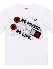 NO MUSIC, NO LIFE.