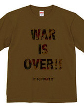 WAR IS OVER T-Shirts