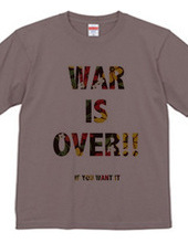 WAR IS OVER T-Shirts