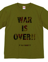 WAR IS OVER T-Shirts