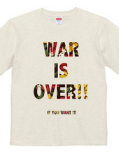 WAR IS OVER T-Shirts