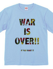 WAR IS OVER T-Shirts