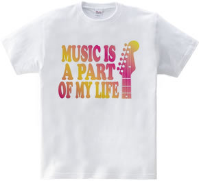 MUSIC IS A PART OF MY LIFE(C)