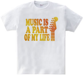 MUSIC IS A PART OF MY LIFE(O)