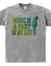 MUSIC IS A PART OF MY LIFE(E)