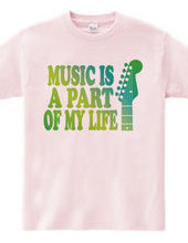 MUSIC IS A PART OF MY LIFE(E)