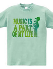 MUSIC IS A PART OF MY LIFE(E)