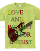 love and respect for bassist