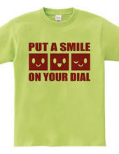 PUT A SMILE ON YOUR DIAL