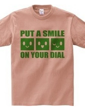 PUT A SMILE ON YOUR DIAL(G)