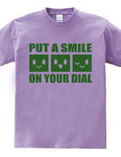 PUT A SMILE ON YOUR DIAL(G)