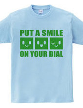 PUT A SMILE ON YOUR DIAL(G)