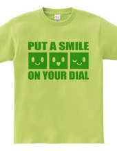 PUT A SMILE ON YOUR DIAL(G)