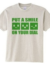 PUT A SMILE ON YOUR DIAL(G)