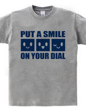 PUT A SMILE ON YOUR DIAL(B)