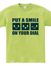 PUT A SMILE ON YOUR DIAL(B)