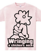 Wringing a chicken's neck