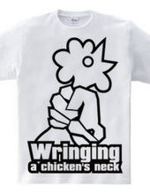 Wringing a chicken's neck