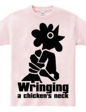 Wringing a chicken's neck