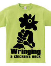 Wringing a chicken's neck