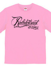 RECALCITRANT