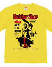 BUTCHER SHOP