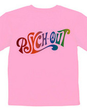 PSYCH OUT T-Shirt