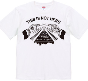 THIS IS NOT HERE T-Shirt