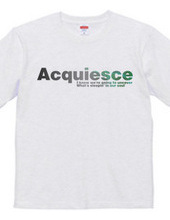 Acquiesce