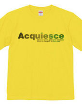 Acquiesce