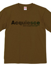 Acquiesce