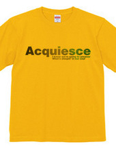 Acquiesce